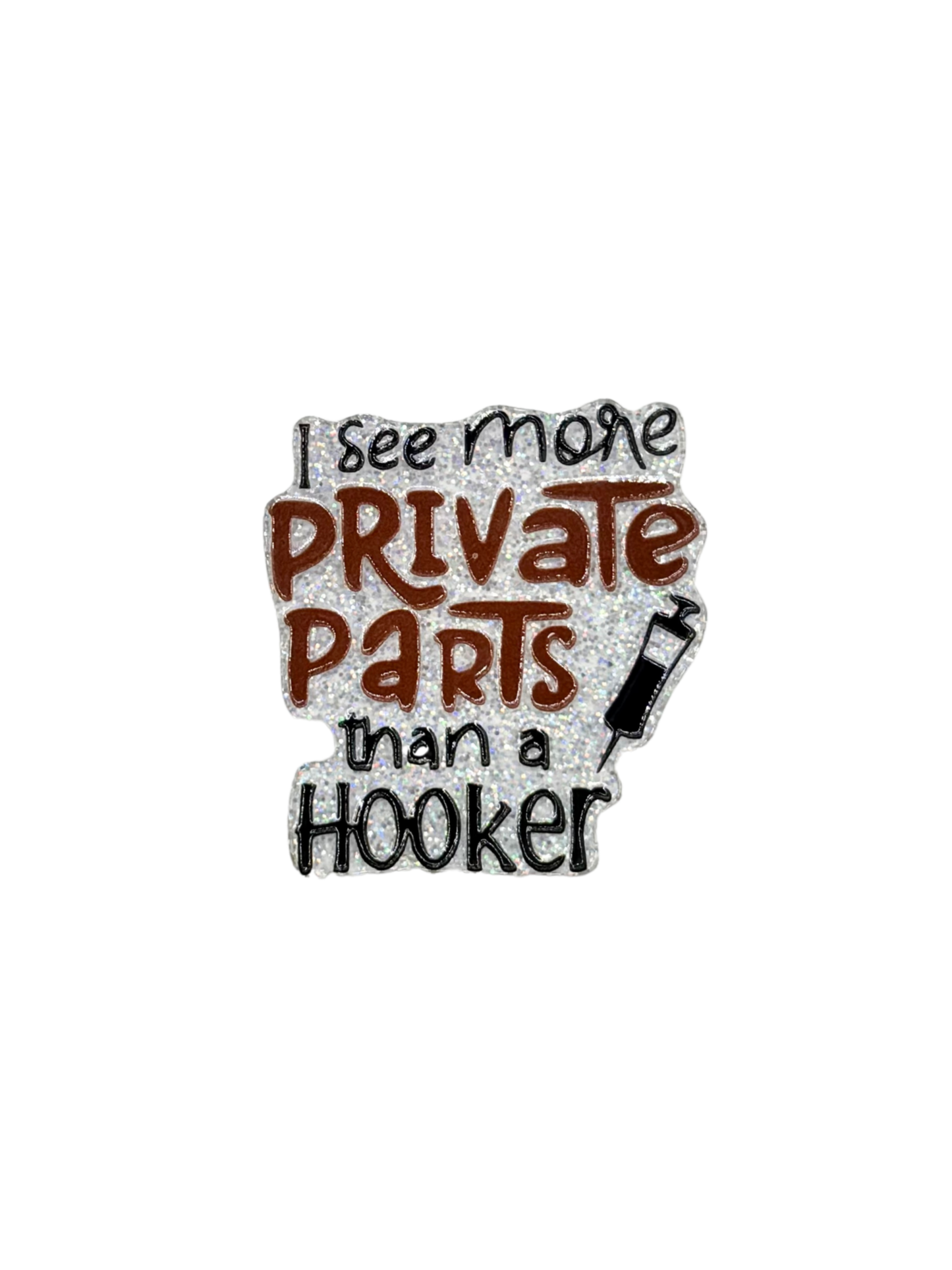 I See More Private Parts Acrylic