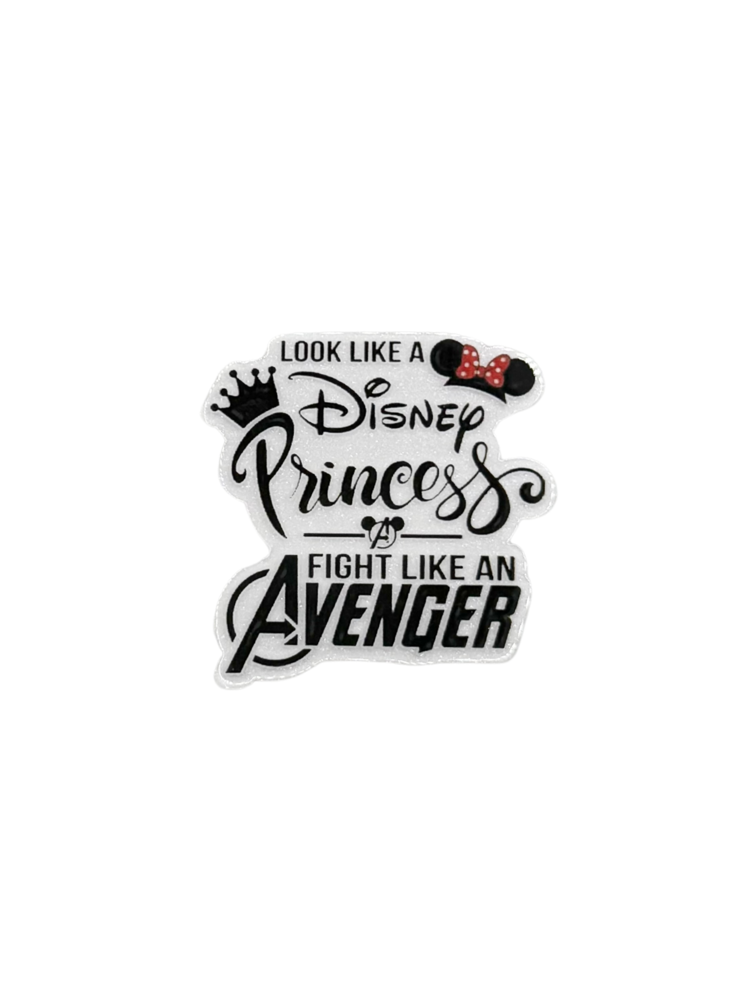 Look Like A Princess Acrylic