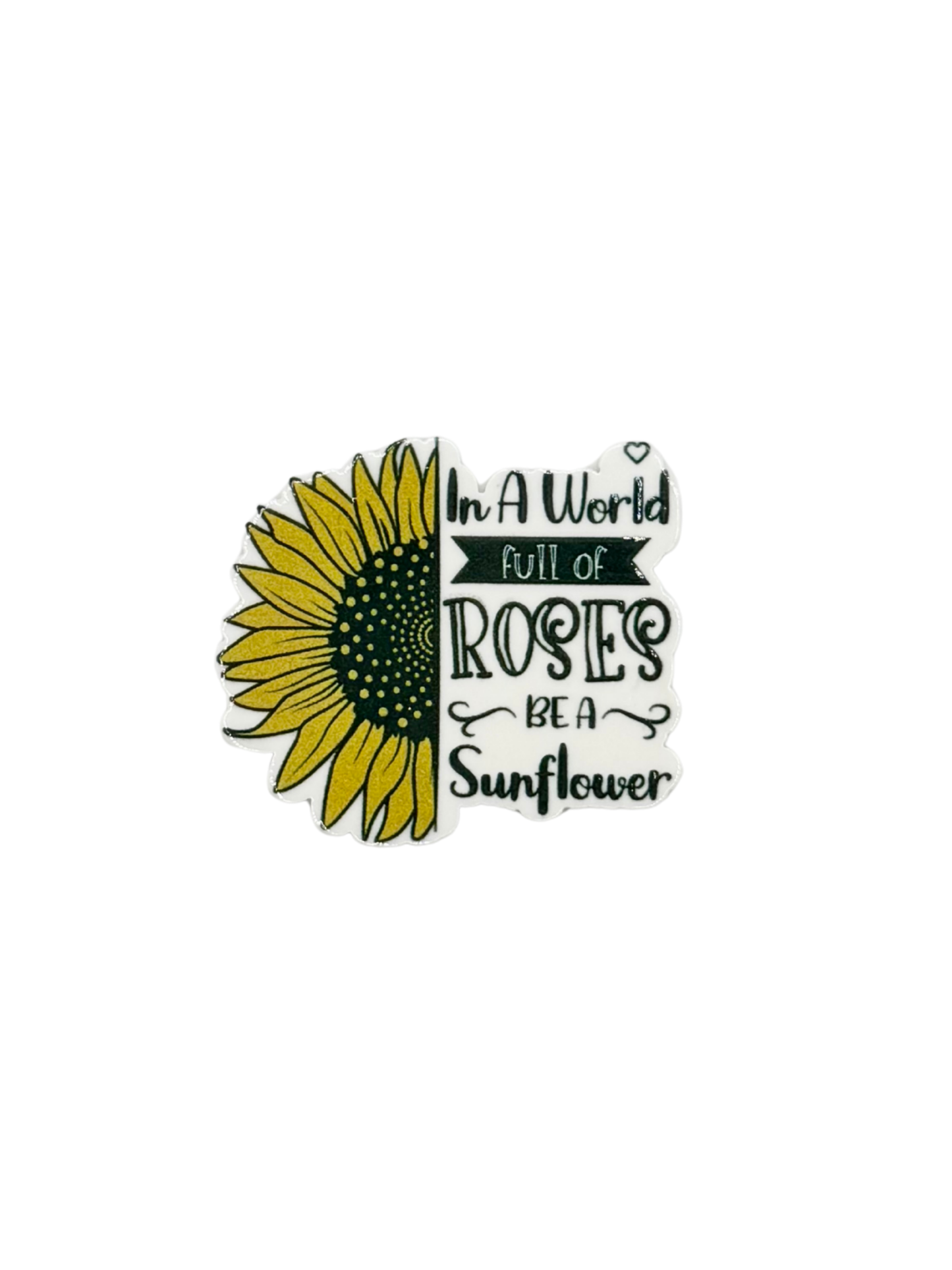 Be A Sunflower Acrylic