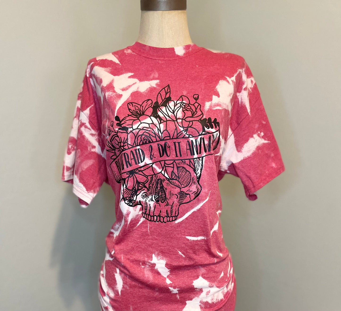 Be Afraid and Do It Anyway