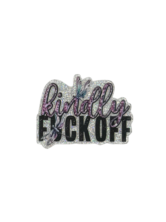 Kindly F*ck Off Acrylic