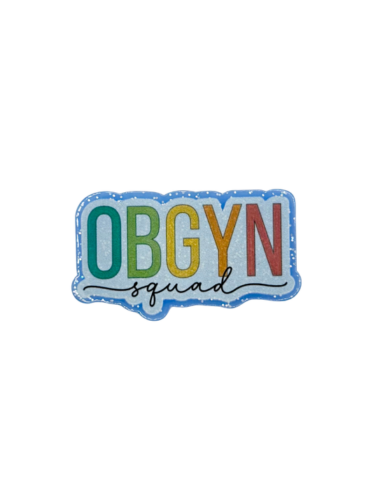 OBGYN Squad Acrylic