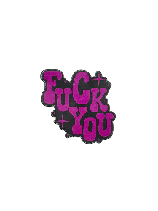 F*ck You Acrylic