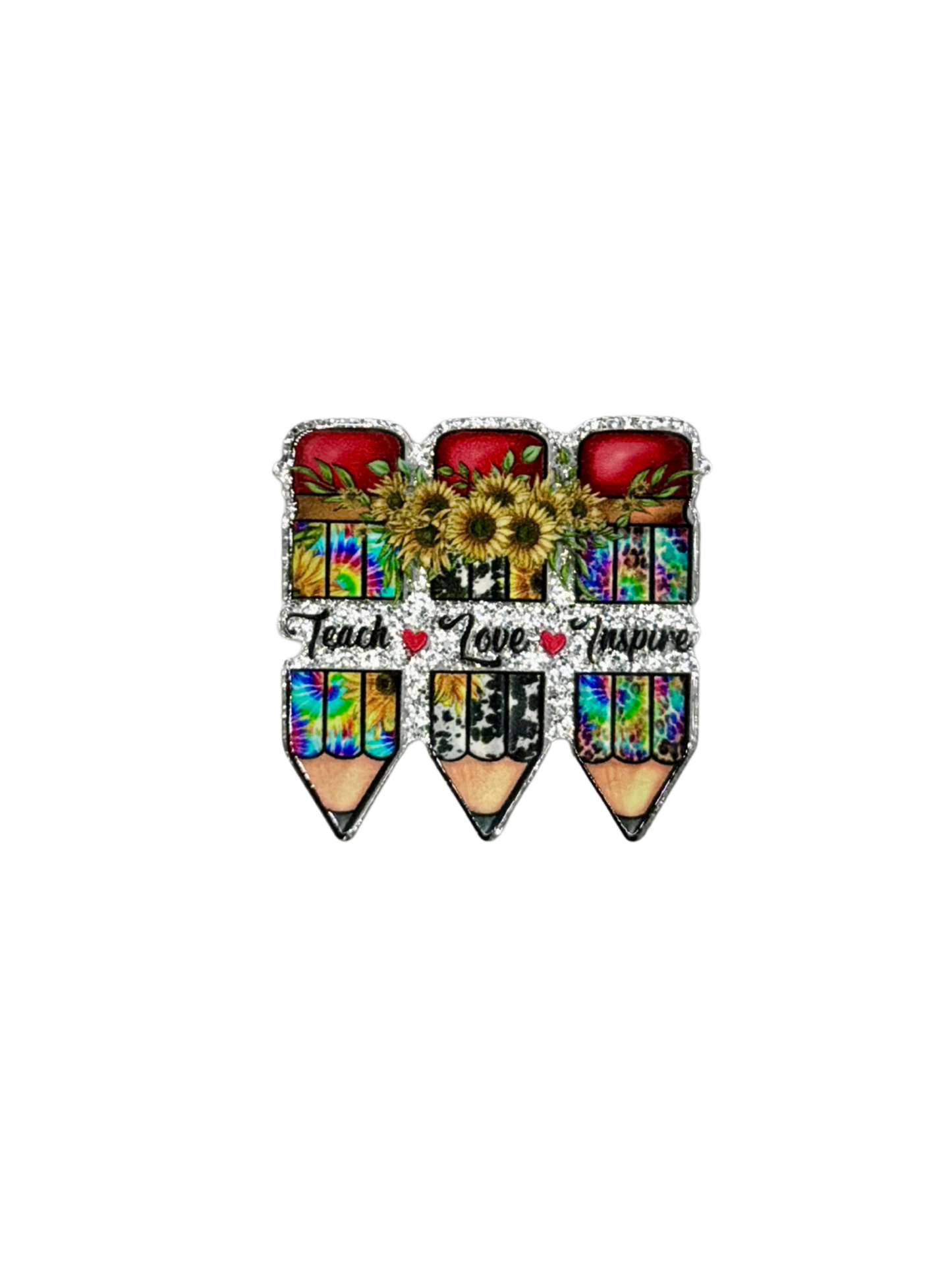 Teach Love Inspire Acrylic
