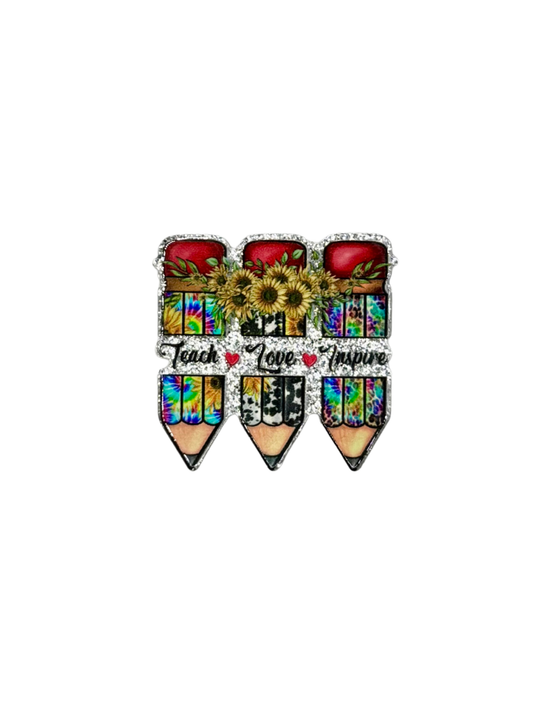 Teach Love Inspire Acrylic