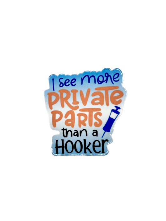 I See More Private Parts Acrylic