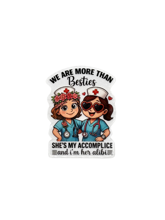 We Are More Than Besties Acrylic