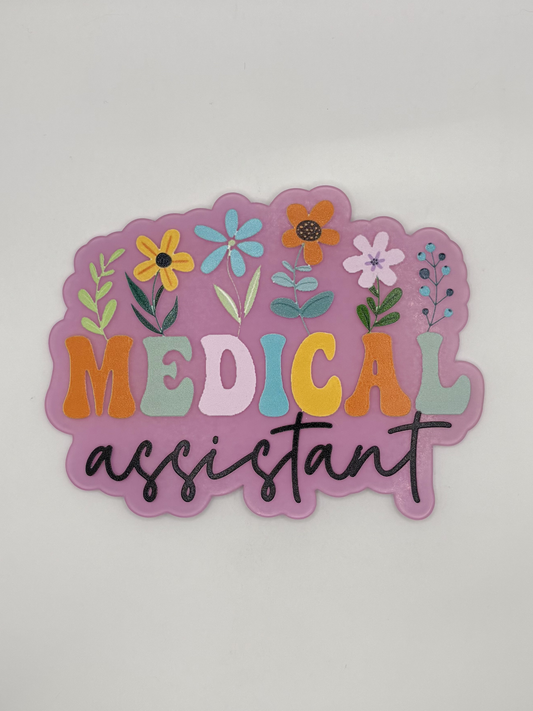 Medical Assistant Acrylic
