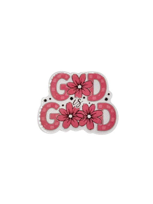 God Is Good Acrylic