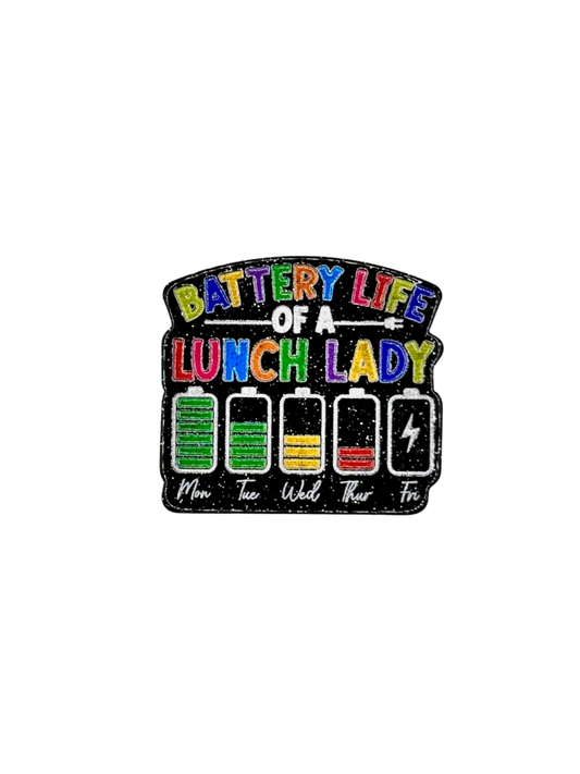 Battery Of A Lunch Lady Acrylic