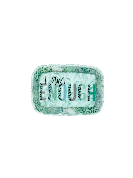 I Am Enough Acrylic