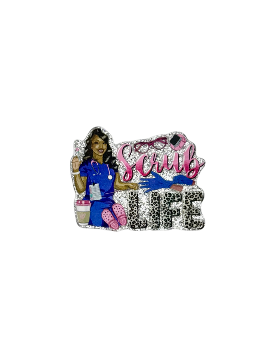 Scrub Life Acrylic
