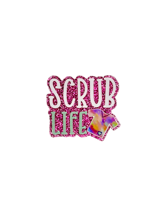 Scrub Life Acrylic