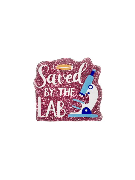 Saved By The Lab Acrylic
