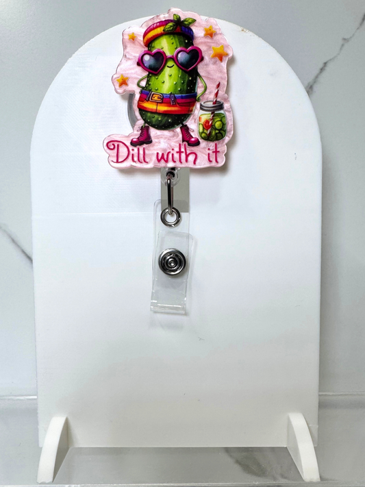 Dill With It Badge Reel