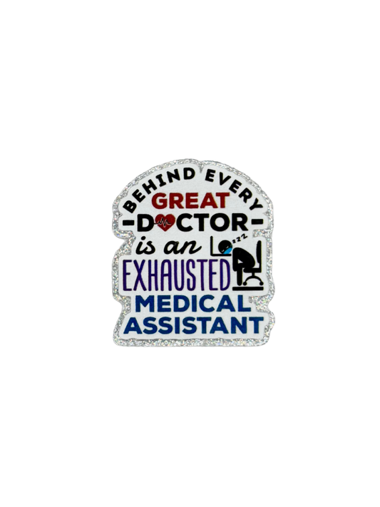 Exhausted Medical Assistant