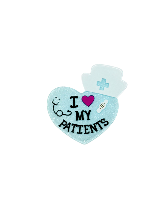 I Love My Patients Acrylic