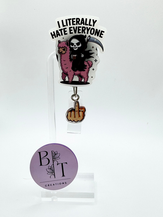 I Literally Hate Everyone Badge Reel